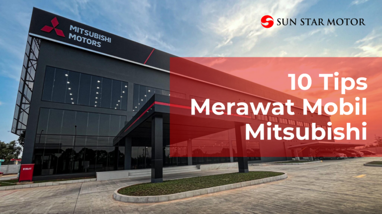 10 Tips Merawat Mobil Mitsubishi Agar Tetap Prima